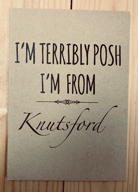 I'm Terribly Posh I'm From Knutsford Notebook