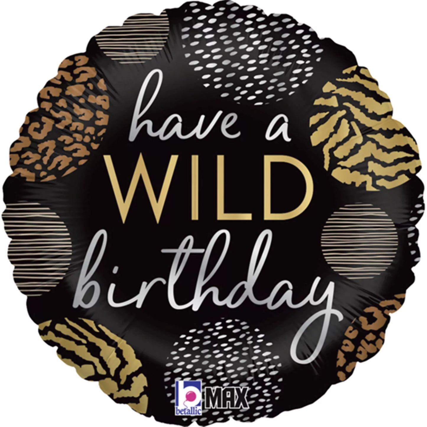 Have a WILD birthday Foil Helium Balloon